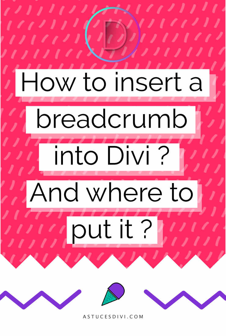 Divi tutorial : add breadcrumb in divi