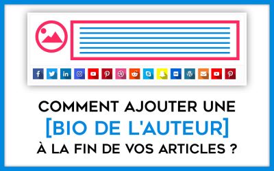 Comment ajouter une bio à vos articles de blog ?