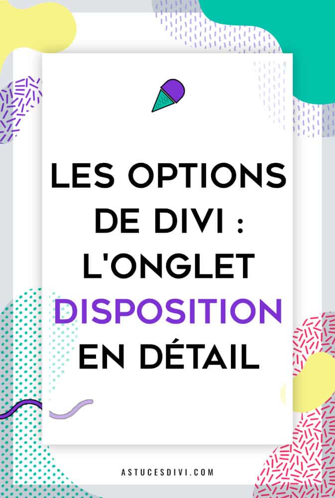 réglages onglet disposition Divi