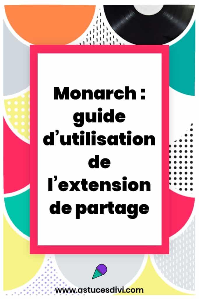 Monarch : extension de partage sur les réseaux sociaux